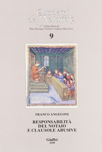 Responsabilità del notaio e clausole abusive di Franco Angeloni edito da Giuffrè