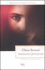 Manicomio primavera di Clara Sereni edito da BUR Biblioteca Univ. Rizzoli