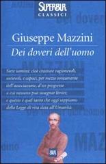 Dei doveri dell'uomo di Giuseppe Mazzini edito da Rizzoli