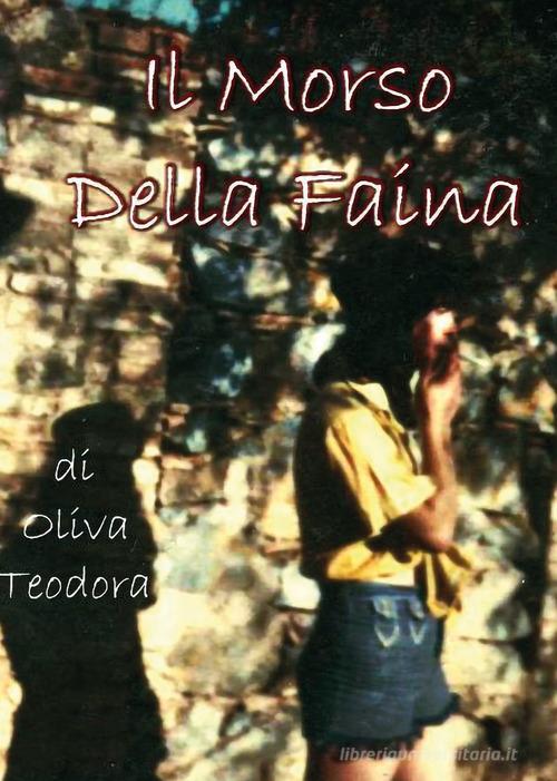 Libro Il morso della faina di Teodora Oliva di Youcanprint