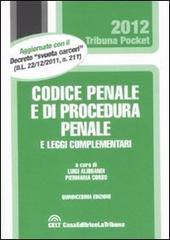 Codice penale e di procedura penale e leggi complementari edito da CELT Casa Editrice La Tribuna