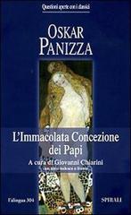 L' Immacolata Concezione dei Papi. Ediz. italiana e tedesca di Oskar Panizza edito da Spirali