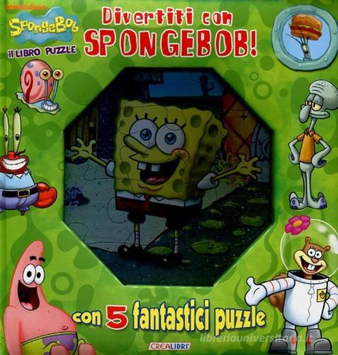 Divertiti con SpongeBob! Libro puzzle edito da Crealibri