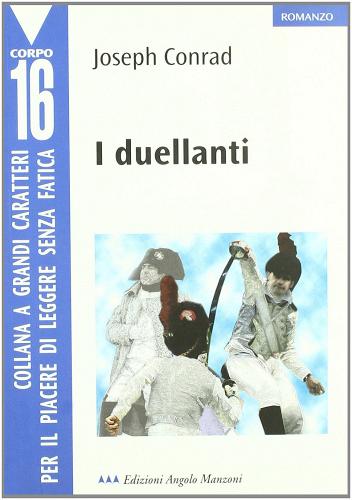 I duellanti di Joseph Conrad edito da Edizioni Angolo Manzoni