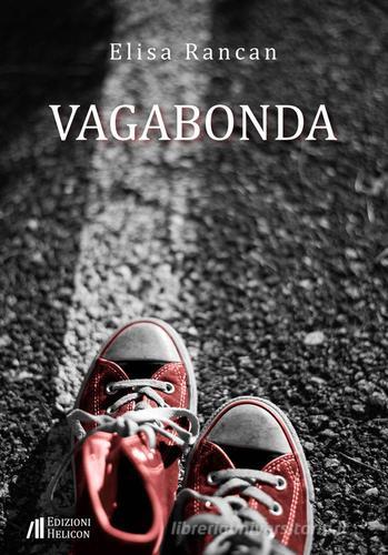 Libro Vagabonda di Elisa Rancan di Helicon