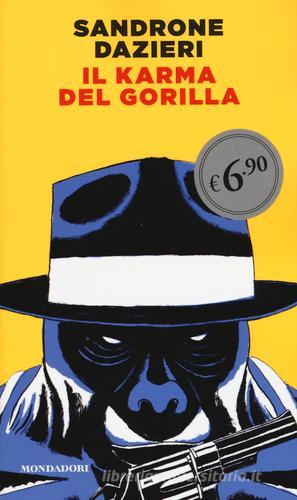 Il Karma del Gorilla di Sandrone Dazieri edito da Mondadori