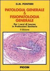 Patologia generale & fisiopatologia generale di Giuseppe M. Pontieri edito da Piccin-Nuova Libraria