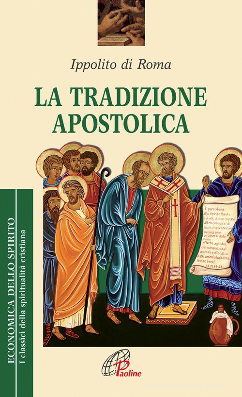 La tradizione apostolica di (sant') Ippolito edito da Paoline Editoriale Libri