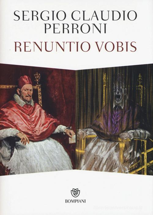 Renuntio vobis di Sergio Claudio Perroni edito da Bompiani