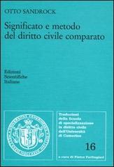 Significato e metodo del diritto civile comparato di Otto Sandrock edito da Edizioni Scientifiche Italiane