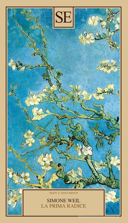 La prima radice di Simone Weil edito da SE