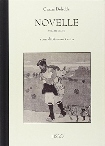 Novelle vol.6 di Grazia Deledda edito da Ilisso