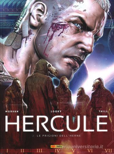 Le prigioni dell'Herne. Hercule vol.2 di Jean-David Morvan, Looky, Olivier Thill edito da Panini Comics