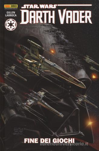 Darth Vader. Star Wars vol.4 di Kieron Gillen, Salvador Larroca edito da Panini Comics