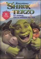 Shrek terzo. La storia con le immagini del film edito da Mondadori