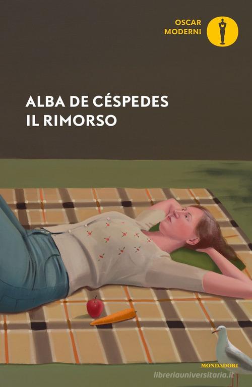 Il rimorso di Alba De Céspedes edito da Mondadori