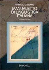 Manualetto di linguistica italiana di Maurizio Dardano edito da Zanichelli
