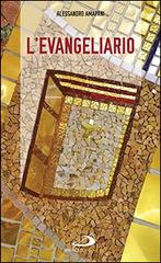 L' evangeliario. Teologia e uso liturgico di Alessandro Amapani edito da San Paolo Edizioni
