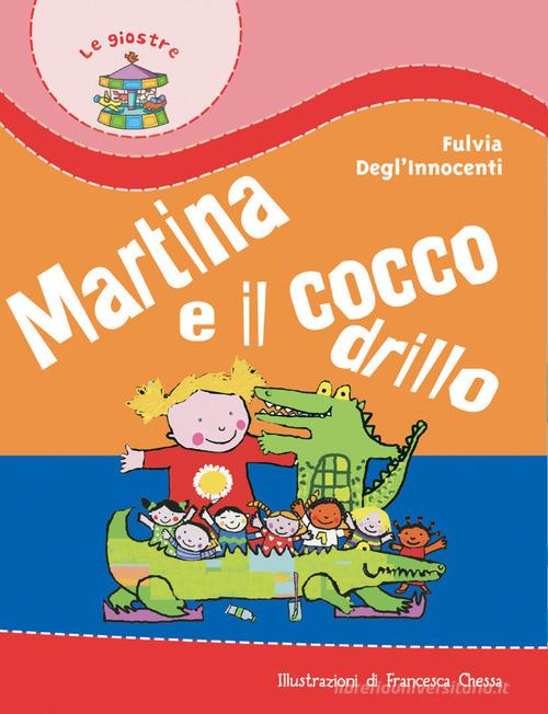Martina e il coccodrillo di Fulvia Degl'Innocenti edito da Paoline Editoriale Libri