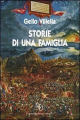 Storie di una famiglia di Gello Villella edito da L'Autore Libri Firenze
