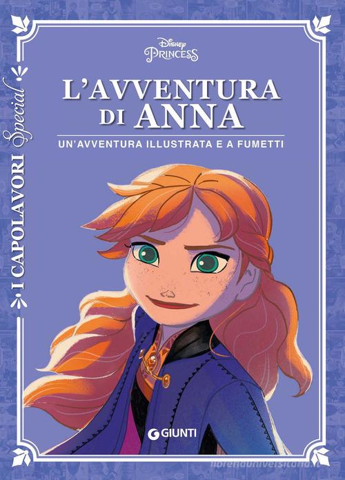 L' avventura di Anna. Disney Princess. Un'avventura illustrata e a fumetti. Ediz. a colori edito da Disney Libri