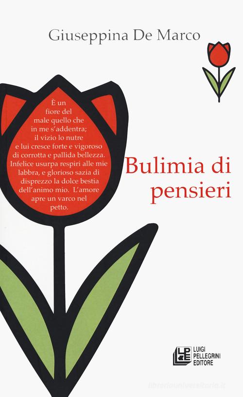 Bulimia di pensieri di Giuseppina De Marco edito da Pellegrini