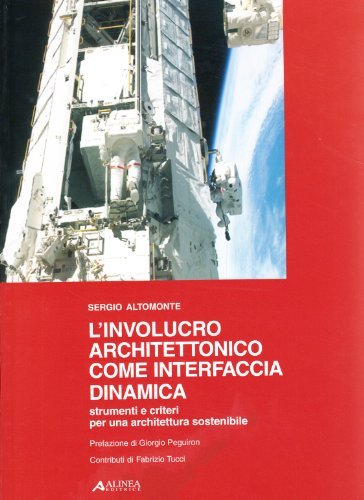 Involucro architettonico come interfaccia dinamica di Sergio Altomonte edito da Alinea