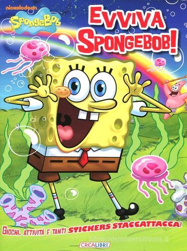 Evviva SpongeBob! Con adesivi - 9788883288562 in Bambini e ragazzi