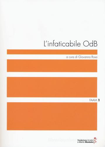 L' infaticabile ODB edito da Fondazione Mondadori