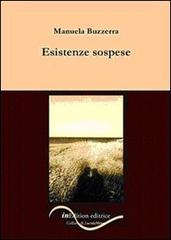 Esistenze sospese di Manuela Buzzerra edito da InEdition