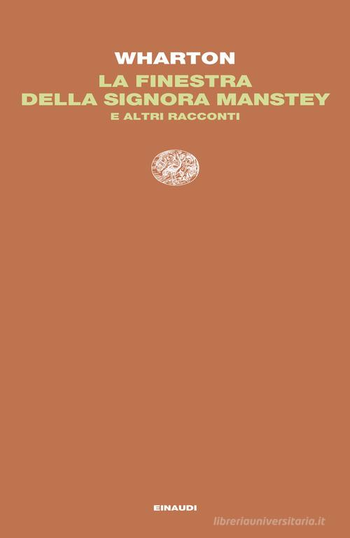 Libro La finestra della signora Manstey e altri racconti di Edith Wharton Letture Einaudi di Einaudi