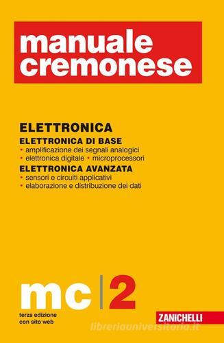 Manuale Cremonese di elettronica vol.2 edito da Zanichelli
