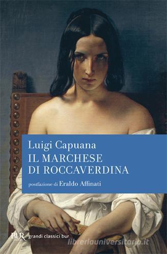 Il marchese di Roccaverdina di Luigi Capuana edito da Rizzoli