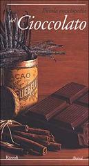 Piccola enciclopedia del cioccolato di Katherine Khodorowsky edito da Rizzoli