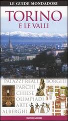 Torino e le valli edito da Mondadori Electa