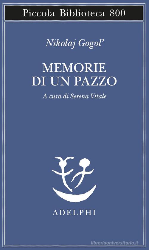 Memorie di un pazzo - Nikolaj Gogol