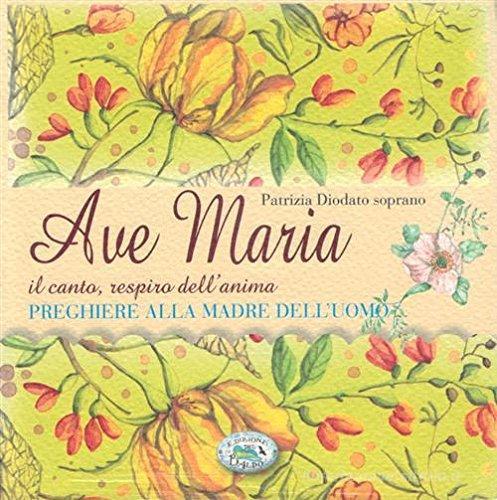 Ave Maria. Con CD-Audio edito da Edizioni del Baldo