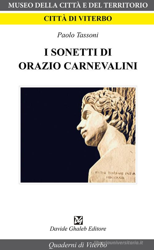 I sonetti di Orazio Carnevalini di Paolo Tassoni edito da Ghaleb