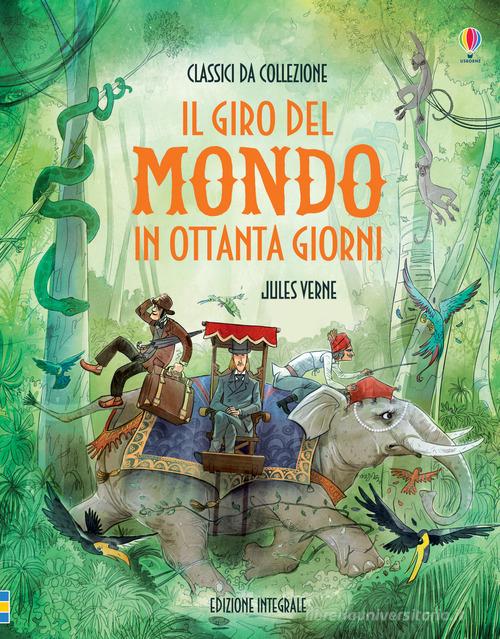 Il giro del mondo in 80 giorni. Ediz. a colori di Jules Verne edito da Usborne Publishing