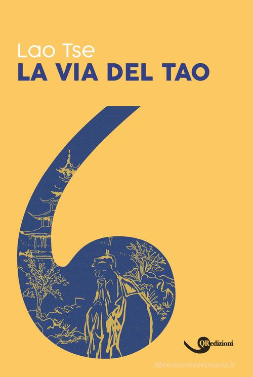 La via del Tao di Lao Tzu edito da QRedizioni