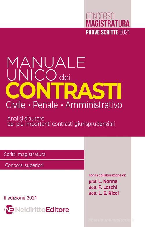 Manuale unico dei contrasti: civile, penale e amministrativo. Scritti magistratura, concorsi superiori di Roberto Garofoli edito da Neldiritto Editore