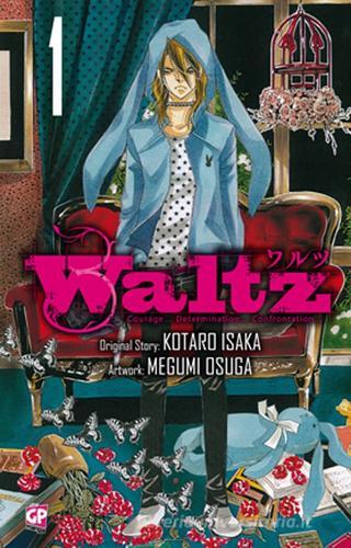 Waltz vol.1 di Kotaro Isaka, Megumi Osuga edito da GP Manga