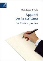Appunti per la scrittura fra teoria e pratica di M. Debora De Fazio edito da Aracne