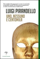Uno, nessuno e centomila di Luigi Pirandello edito da Gingko Edizioni