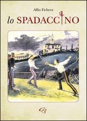 Lo spadaccino di Alfio Fichera edito da Ginevra Bentivoglio EditoriA