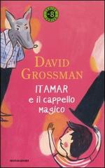 Itamar e il cappello magico di David Grossman edito da Mondadori