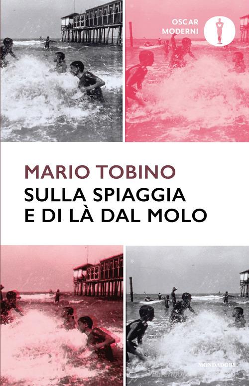 Sulla spiaggia e di là dal molo