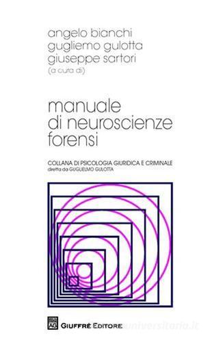 Manuale di neuroscienze forensi edito da Giuffrè
