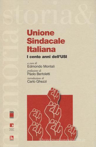 Unione sindacale italiana. I cento anni dell'USI edito da Futura