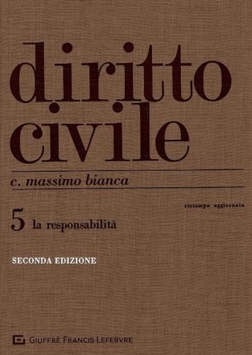 Diritto civile vol.5 di Cesare Massimo Bianca edito da Giuffrè